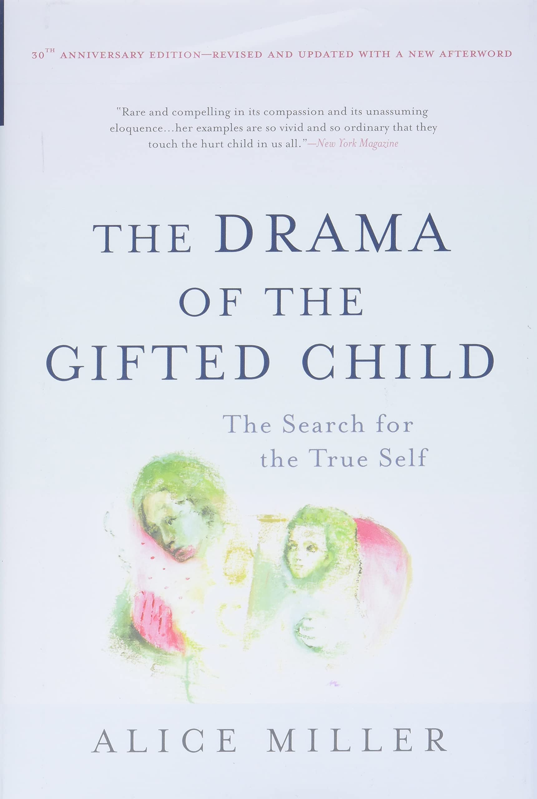 The Drama of the Gifted Child: The Search for the True Self,New