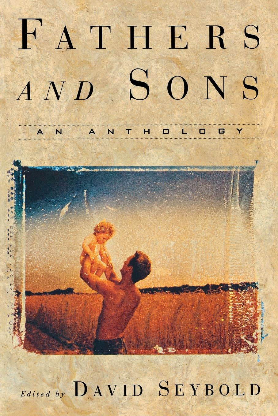 Fathers And Sons: An Anthology,Used