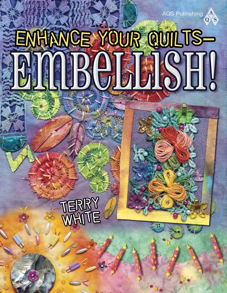 Enhance Your Quilts  Embellish!,Used