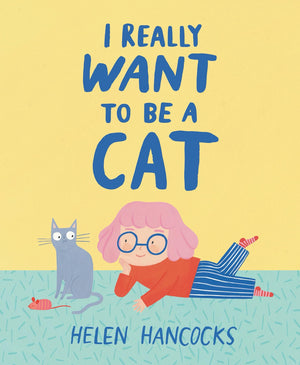 I Really Want To Be A Cat