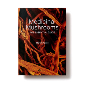 Medicinal Mushrooms: The Essential Guide,New