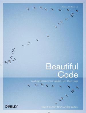Beautiful Code: Leading Programmers Explain How They Think,Used