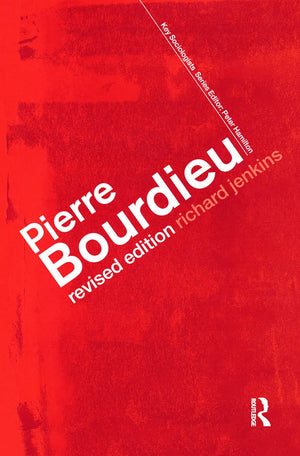 Pierre Bourdieu (Key Sociologists),New