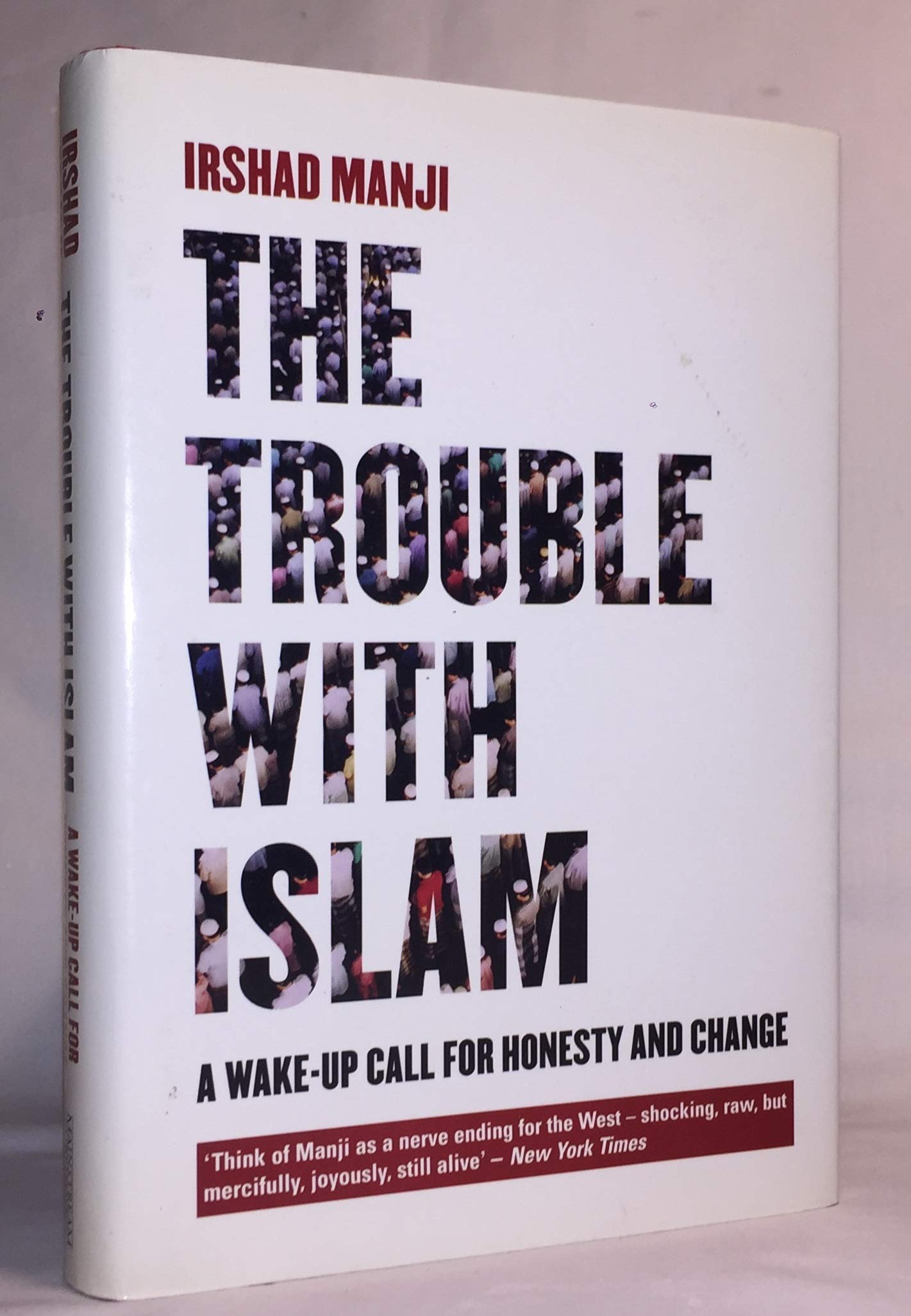 The Trouble With Islam: A Muslims Call For Reform In Her Faith,New