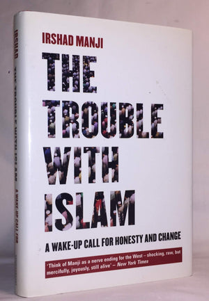 The Trouble With Islam: A Muslims Call For Reform In Her Faith,New