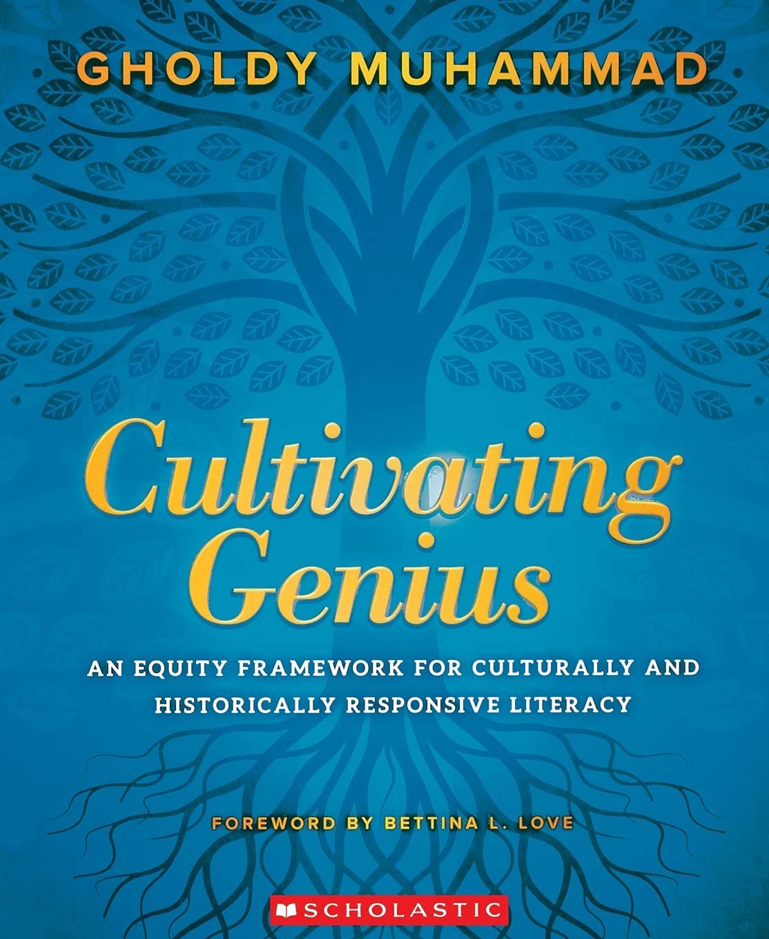 Cultivating Genius: An Equity Framework For Culturally And Historically Responsive Literacy