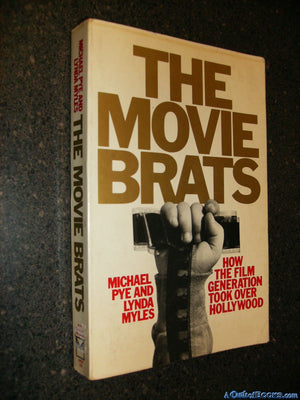 The Movie Brats: How The Film Generation Took Over Hollywood,New
