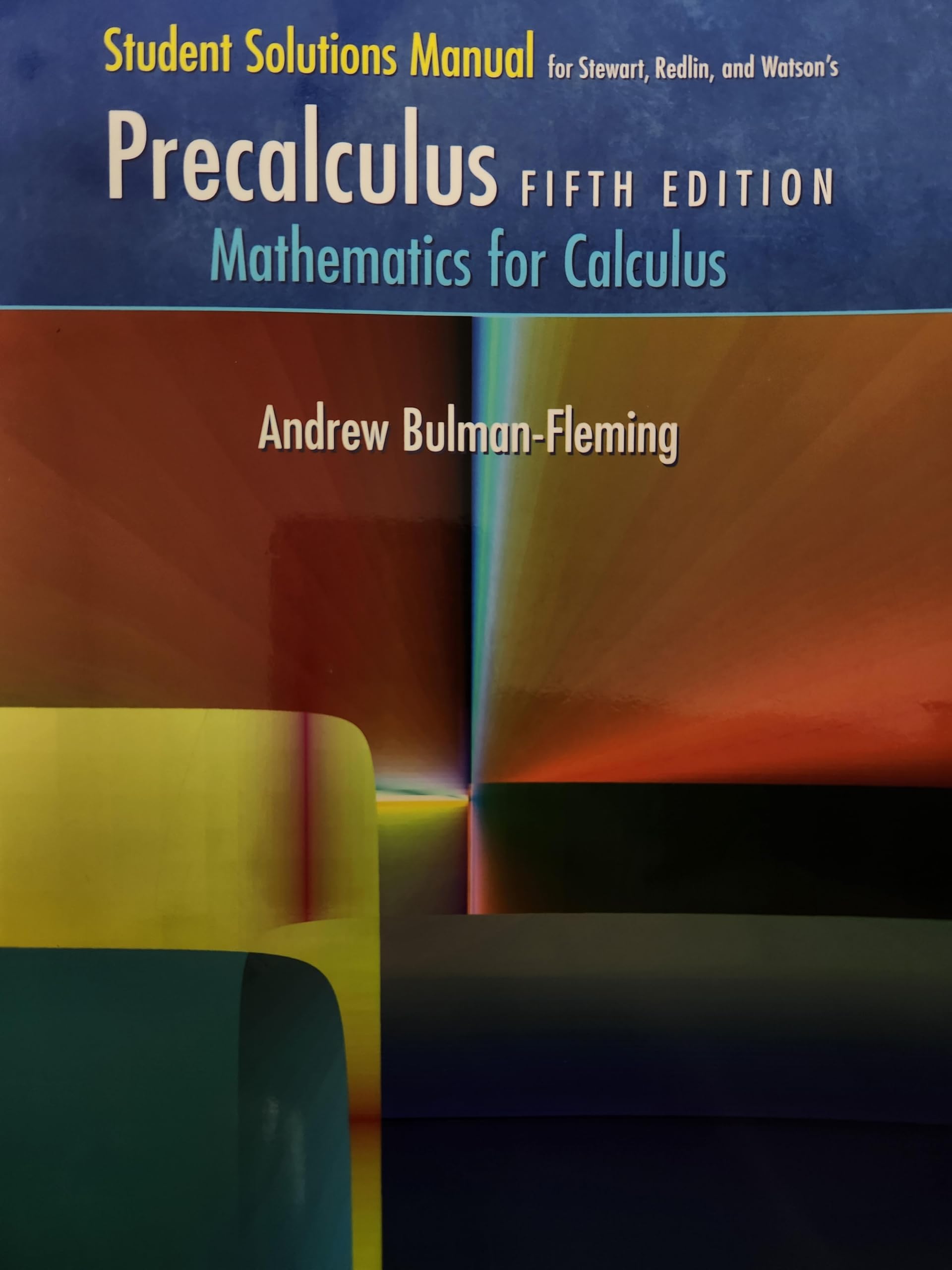 Student Solutions Manual for Stewart/Redlin/Watson's Precalculus: Mathematics for Calculus, 5th,Used