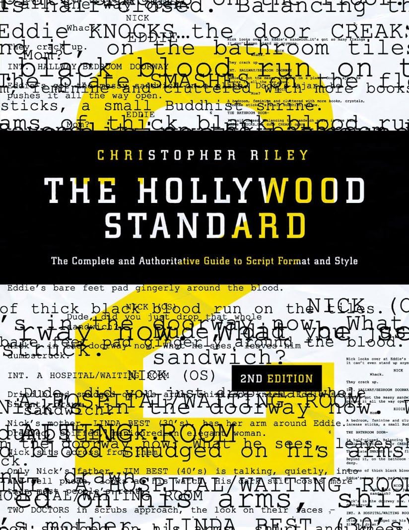 The Hollywood Standard: The Complete and Authoritative Guide to Script Format and Style (Hollywood Standard: The Complete & Auth,New