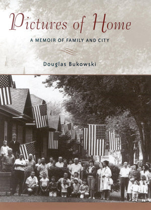 Pictures of Home: A Memoir of Family and City,Used