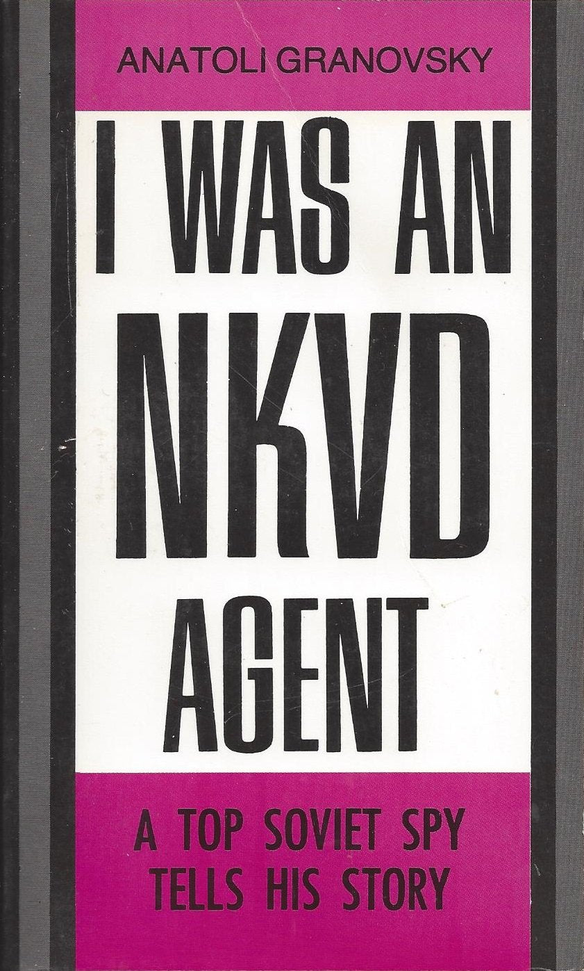 I Was an Nkvd Agent a Top Soviet Spy Tells His Story,Used
