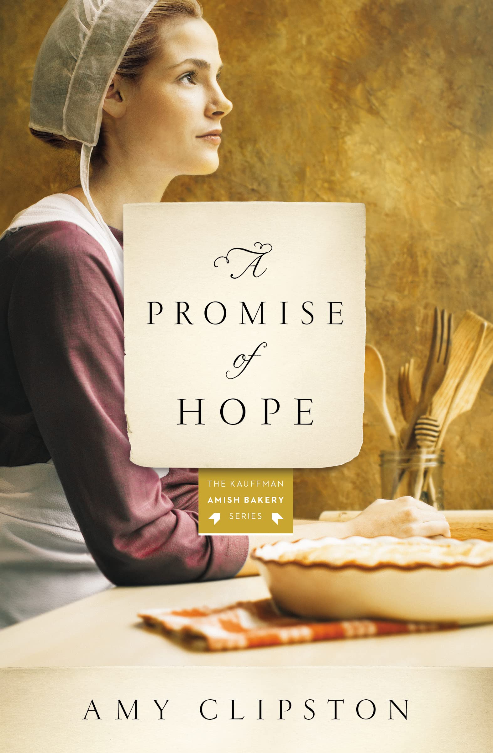 A Promise of Hope (Kauffman Amish Bakery Series),Used