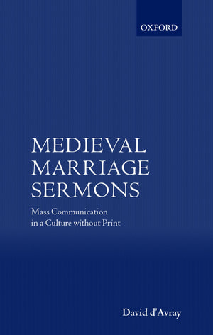 Medieval Marriage Sermons: Mass Communication in a Culture without Print,Used