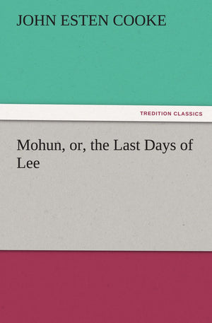 Mohun, Or, the Last Days of Lee,Used