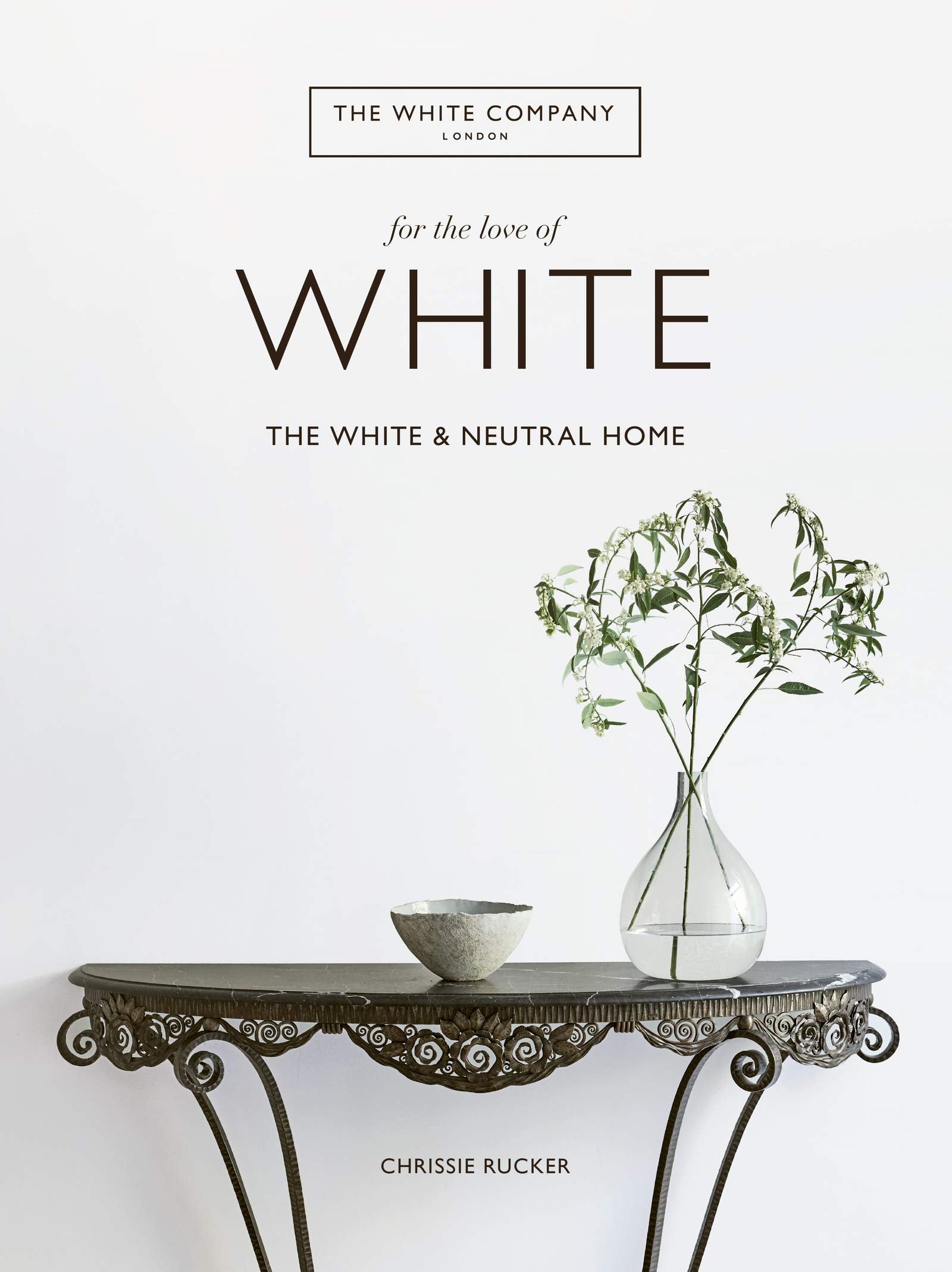 For the Love of White: The White and Neutral Home,New