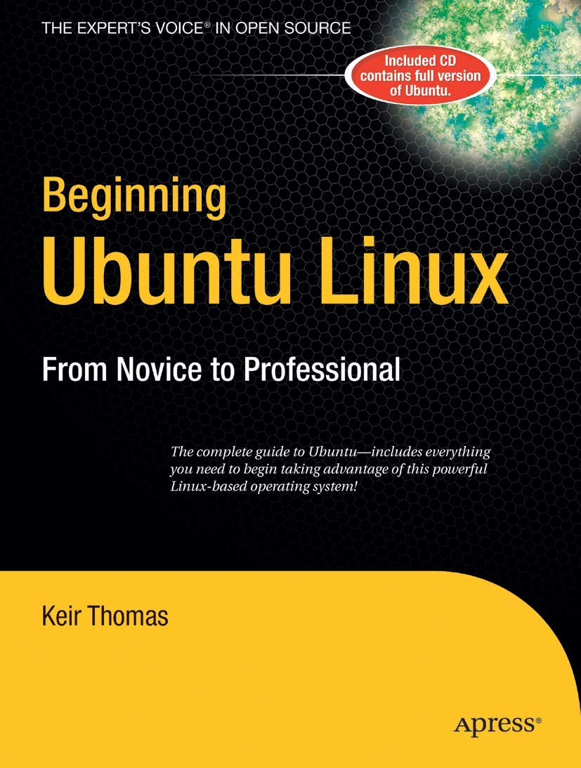 Beginning Ubuntu Linux: From Novice to Professional (Beginning, from Novice to Professional),Used