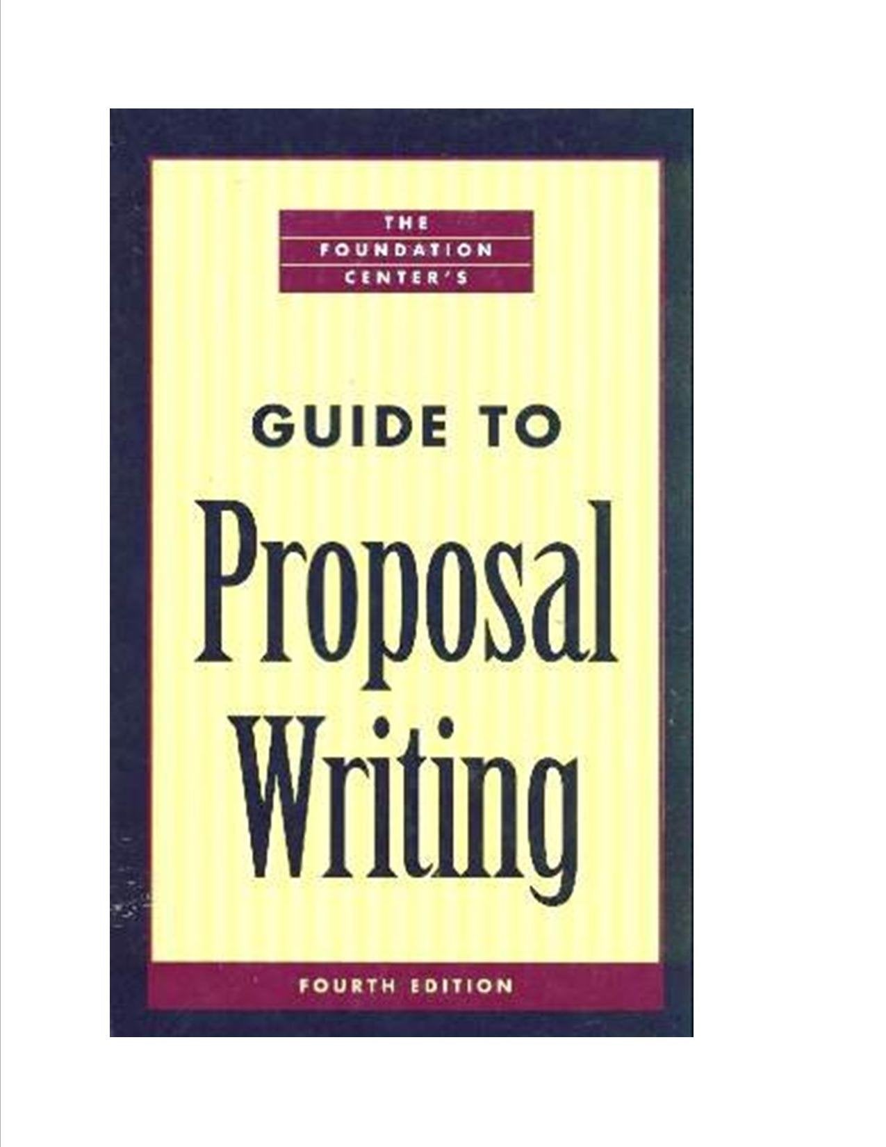 The Foundation Center's Guide to Proposal Writing (Foundation Center's Guide to Proposal Writing),New