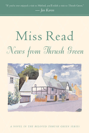 News from Thrush Green (Thrush Green, Book 3),Used