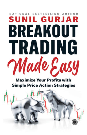 Breakout Trading Made Easy: Maximize Your Profits With Simple Price Action Strategies