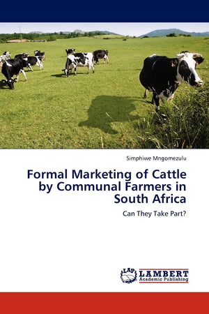 Formal Marketing of Cattle by Communal Farmers in South Africa: Can They Take Part?,Used