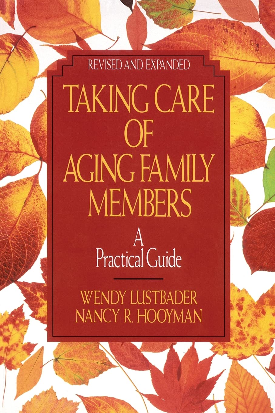 Taking Care Of Aging Family Members:: A Practical Guide
