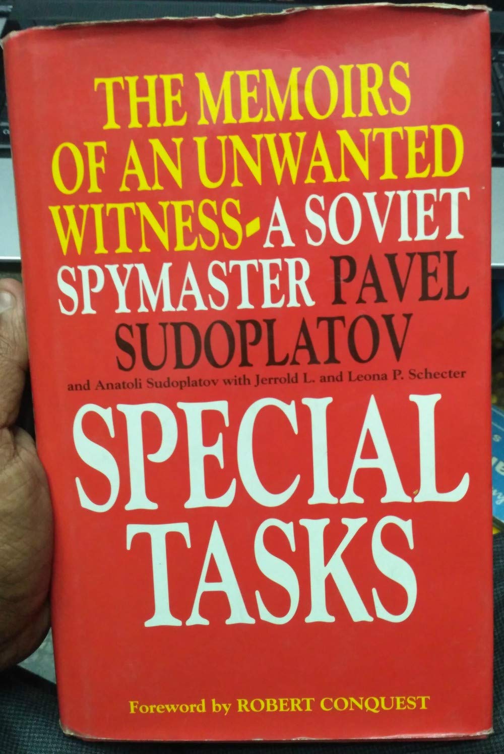 Special Tasks: The Memoirs Of An Unwanted Witness  A Soviet Spymaster-new