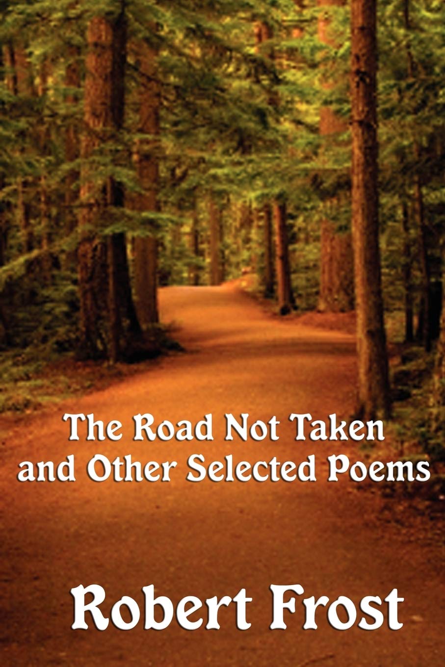 The Road Not Taken And Other Selected Poems,Used