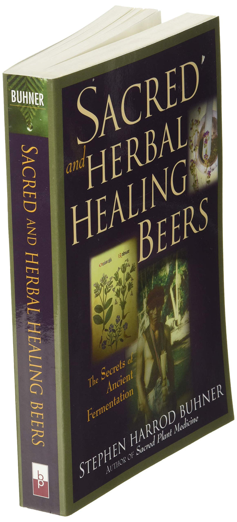 Sacred And Herbal Healing Beers: The Secrets Of Ancient Fermentation,Used