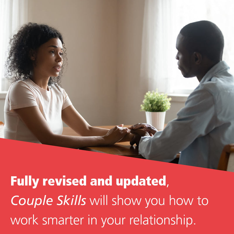 Couple Skills: Making Your Relationship Work,New