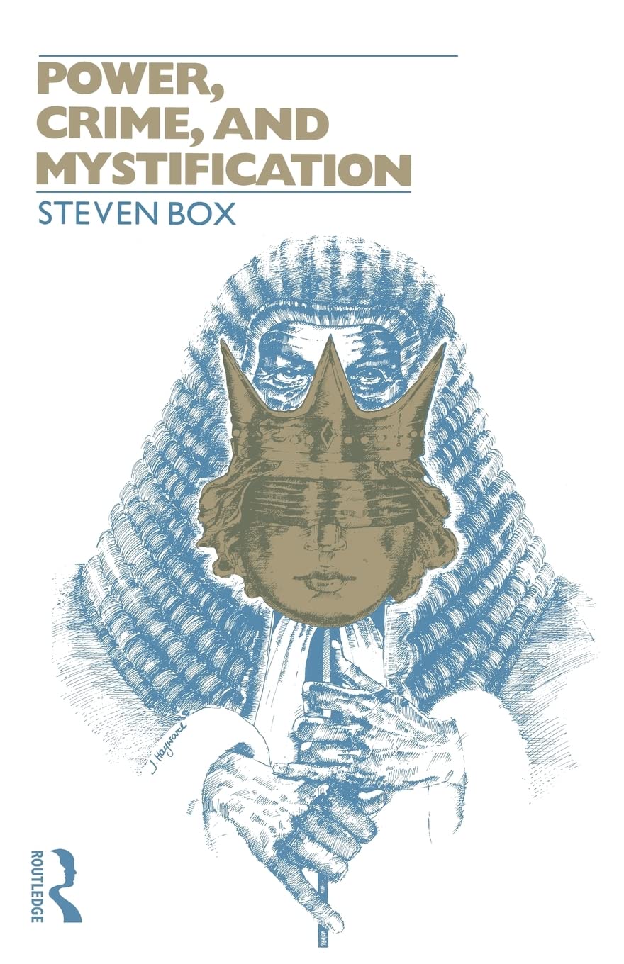 Power, Crime And Mystification (Tavistock Studies In Sociology),New