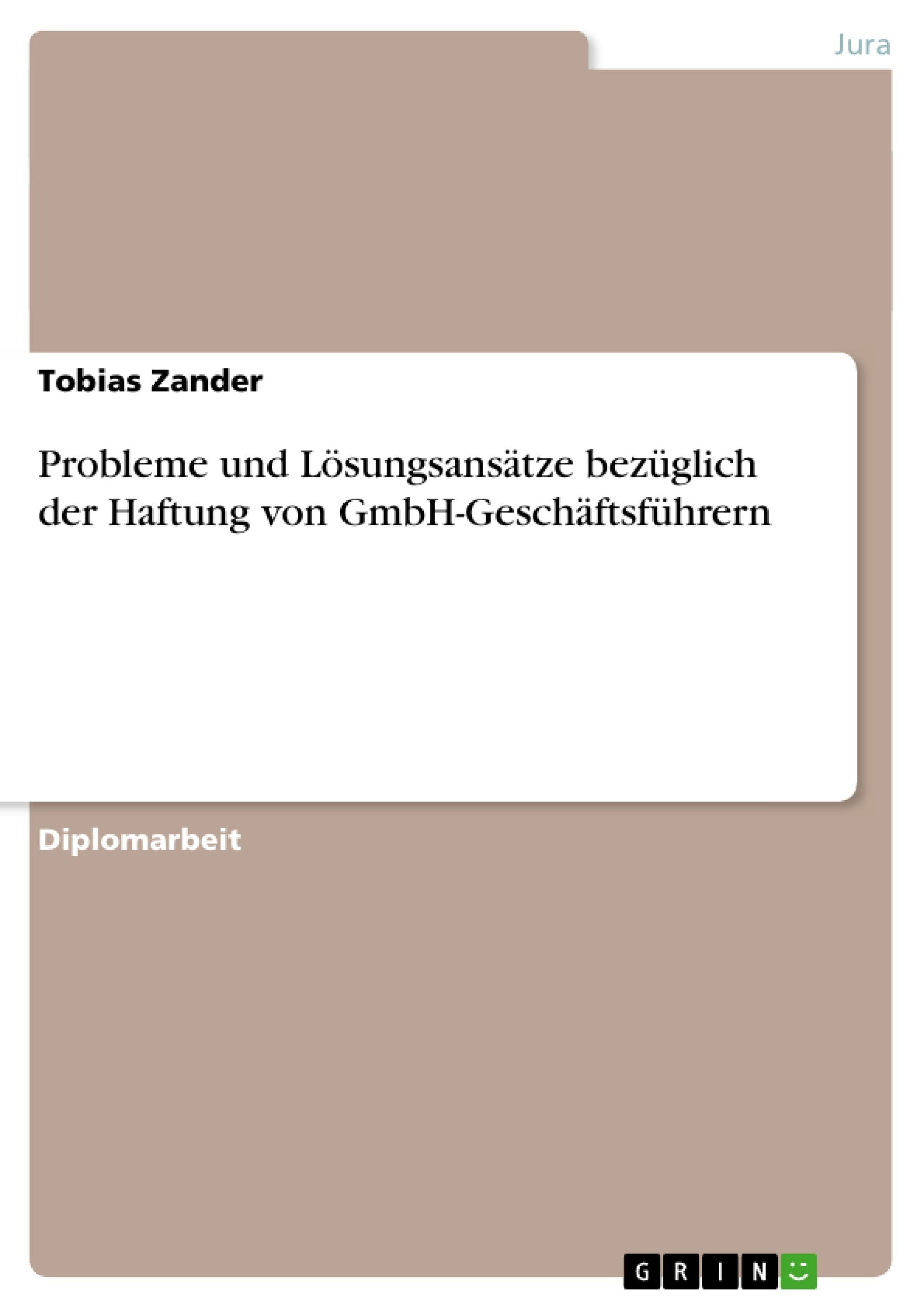 Probleme und Lsungsanstze bezglich der Haftung von GmbHGeschftsfhrern (German Edition),Used