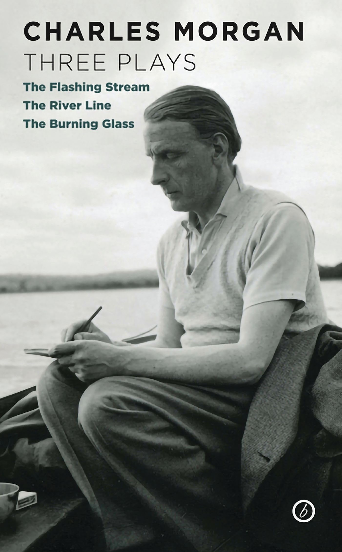 Morgan: Three Plays: The Flashing Stream; The River Line; The Burning Glass (Oberon Modern Playwrights),Used