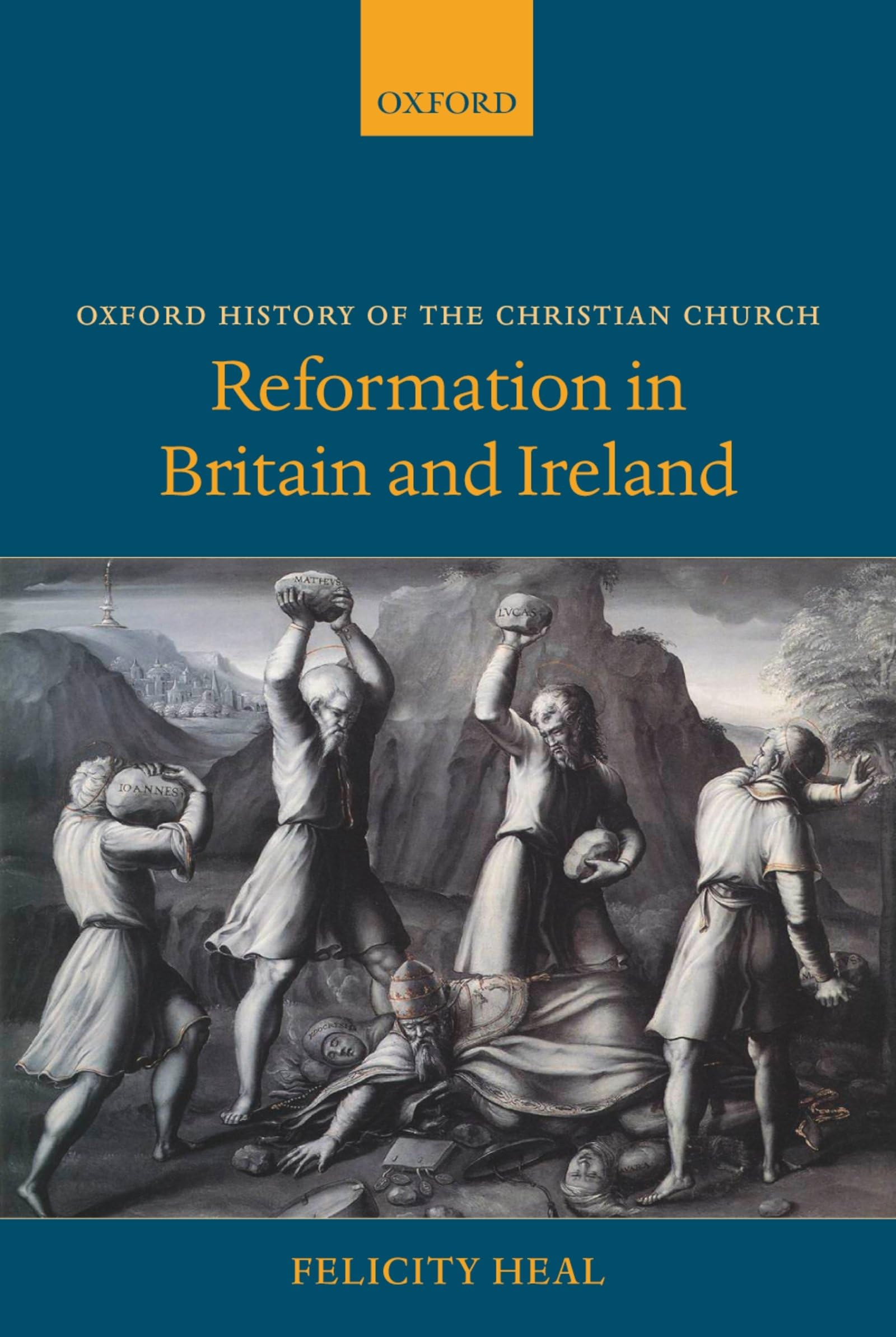 Reformation In Britain And Ireland (Oxford History Of The Christian Church)