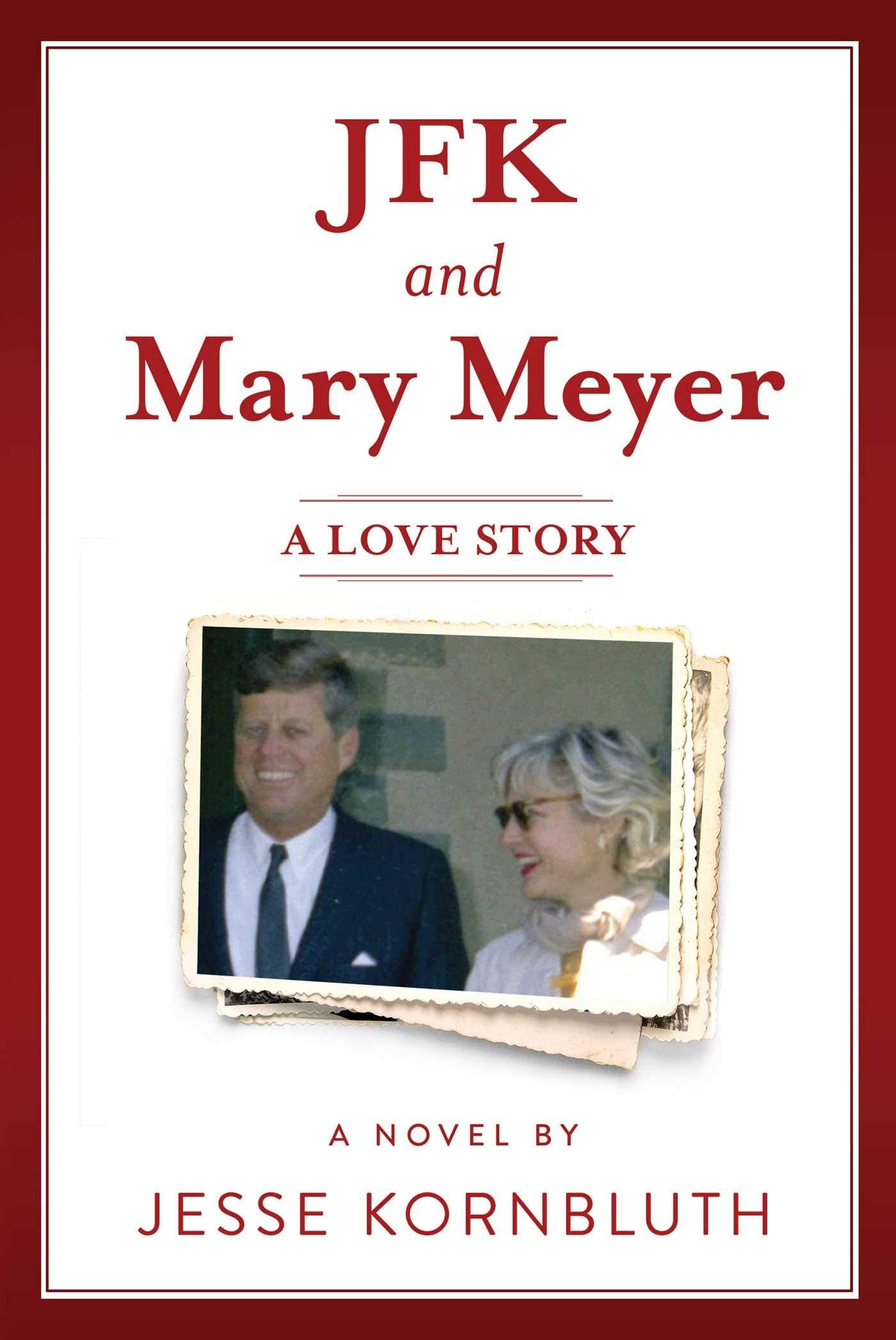 Jfk And Mary Meyer: A Love Story