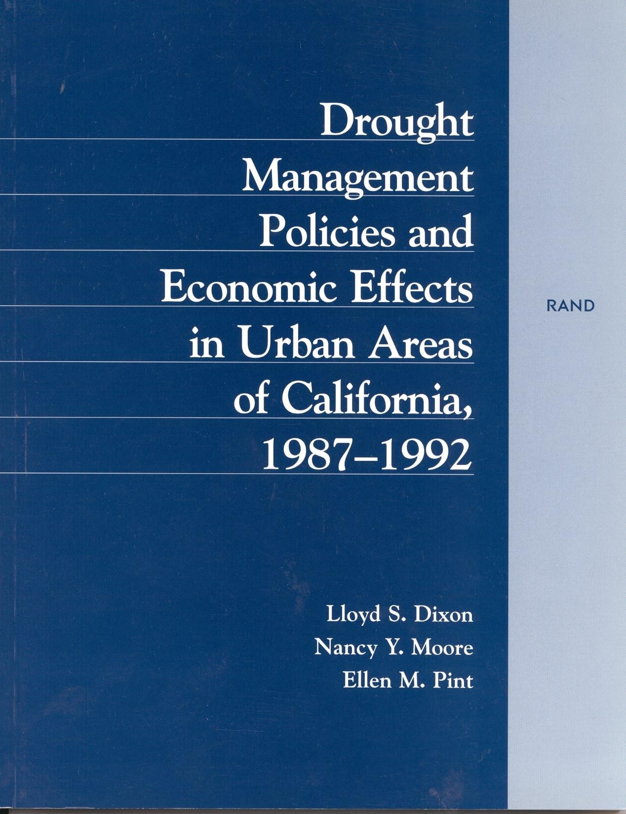 Drought Management Policies and Economic Effects in Urban Areas of California, 19871992,Used