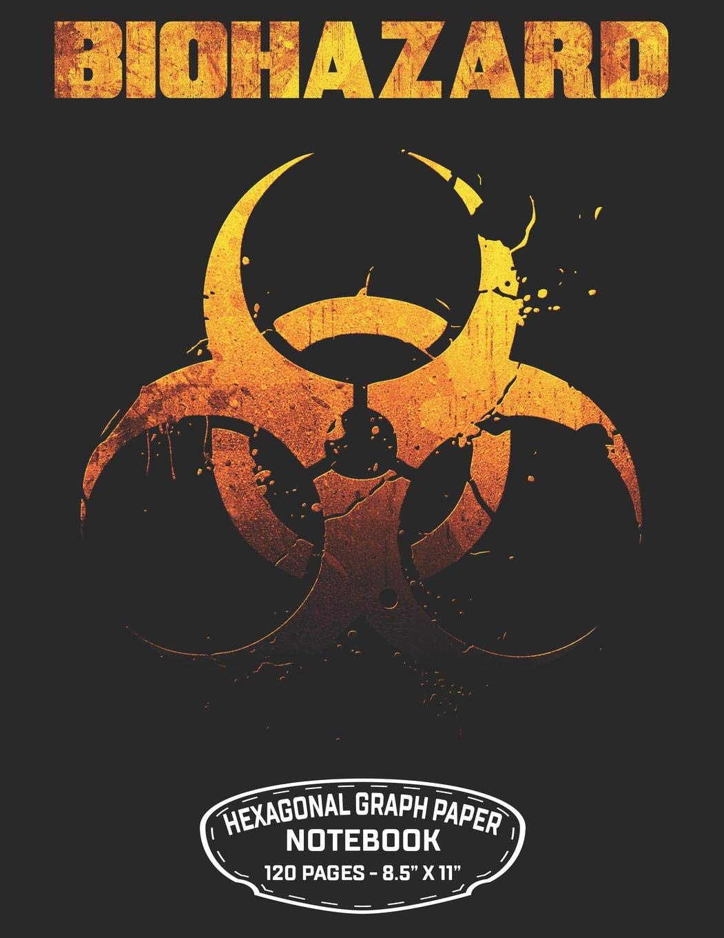 Biohazard Hexagonal Graph Paper Notebook 120 Pages  8.5 X 11: Unicode Biohazard Symbol Design For Organic Chemistry Science Com,Used