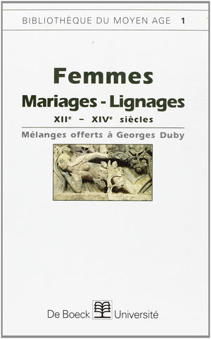Femmes: Mariageslignages, XIIeXVIe siecles : melanges offerts a Georges Duby (Bibliotheque du Moyen Age) (French Edition),Used