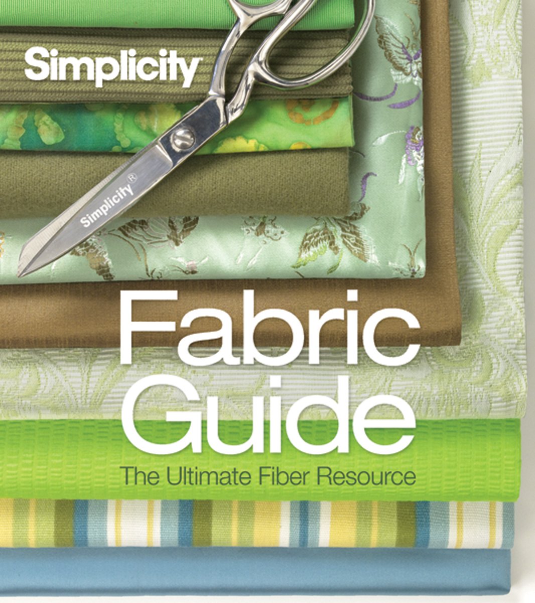 Simplicity Fabric Guide: The Ultimate Fiber Resource,Used