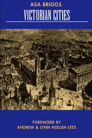 Victorian Cities (Classics In Urban History) (Volume 2)