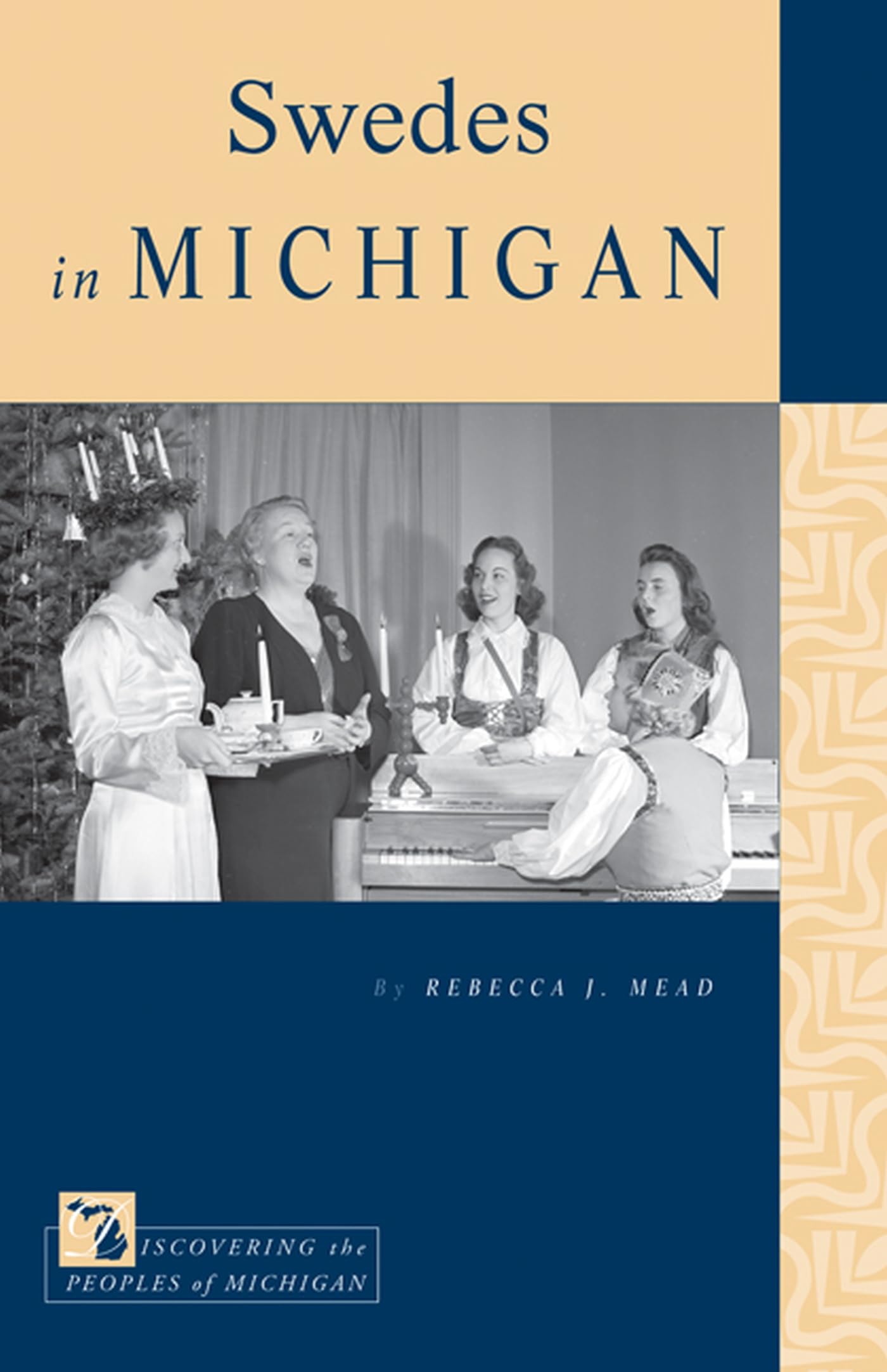 Swedes in Michigan (Discovering the Peoples of Michigan),Used