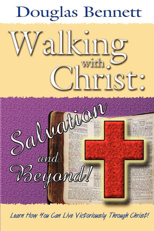 Walking with Christ: Salvation and Beyond!,Used