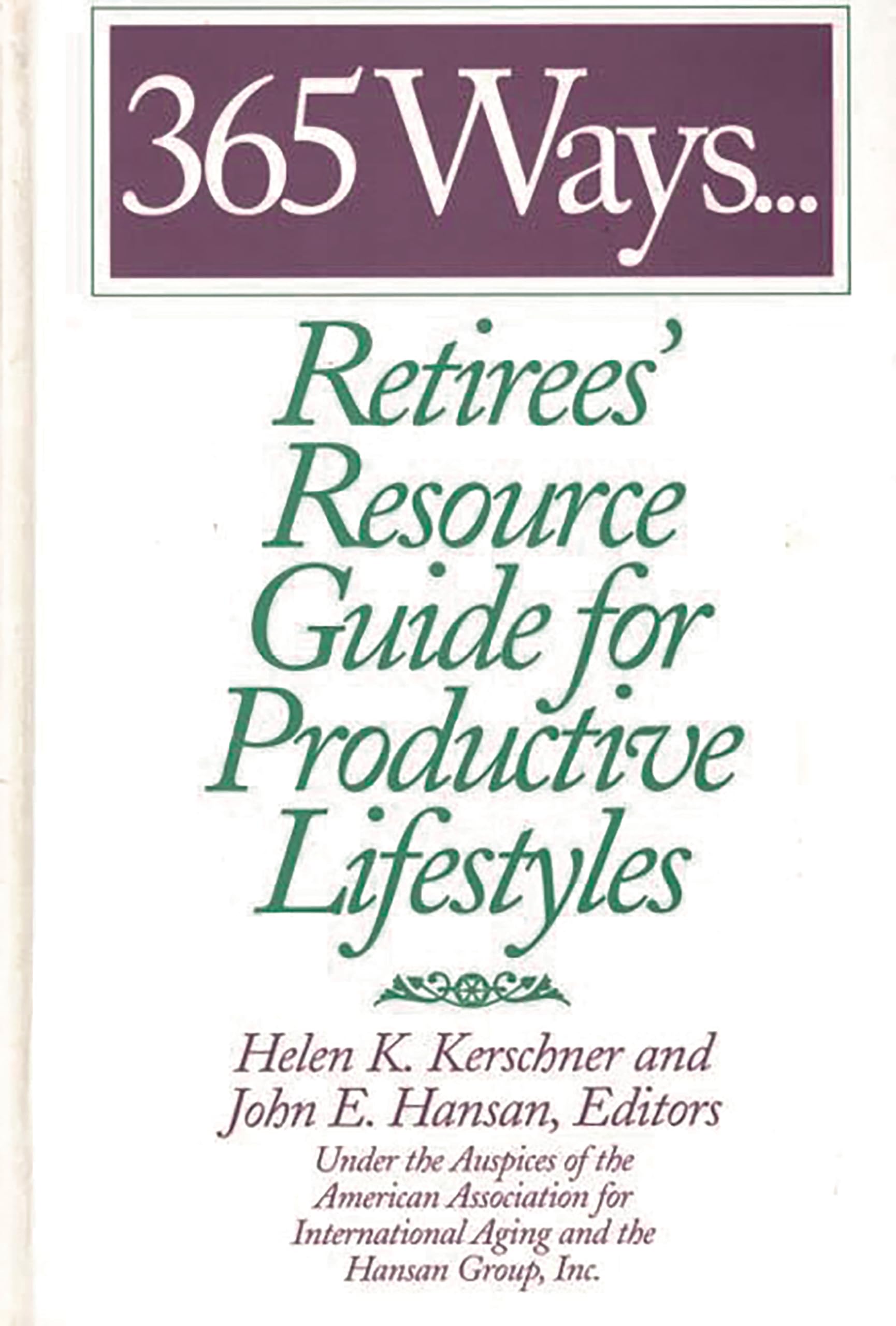 365 Waysretirees' Resource Guide For Productive Lifestyles,Used