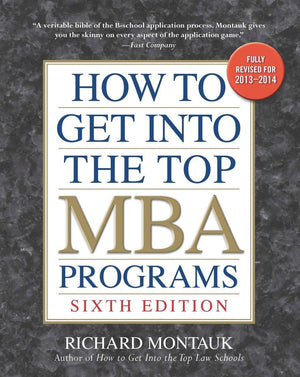 How to Get Into the Top MBA Programs,New