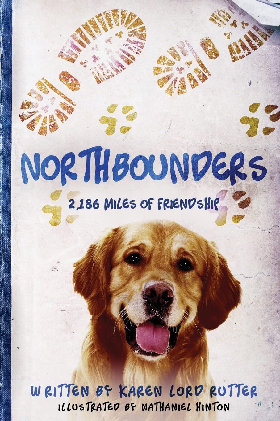 Northbounders: 2,186 Miles of Friendship,Used