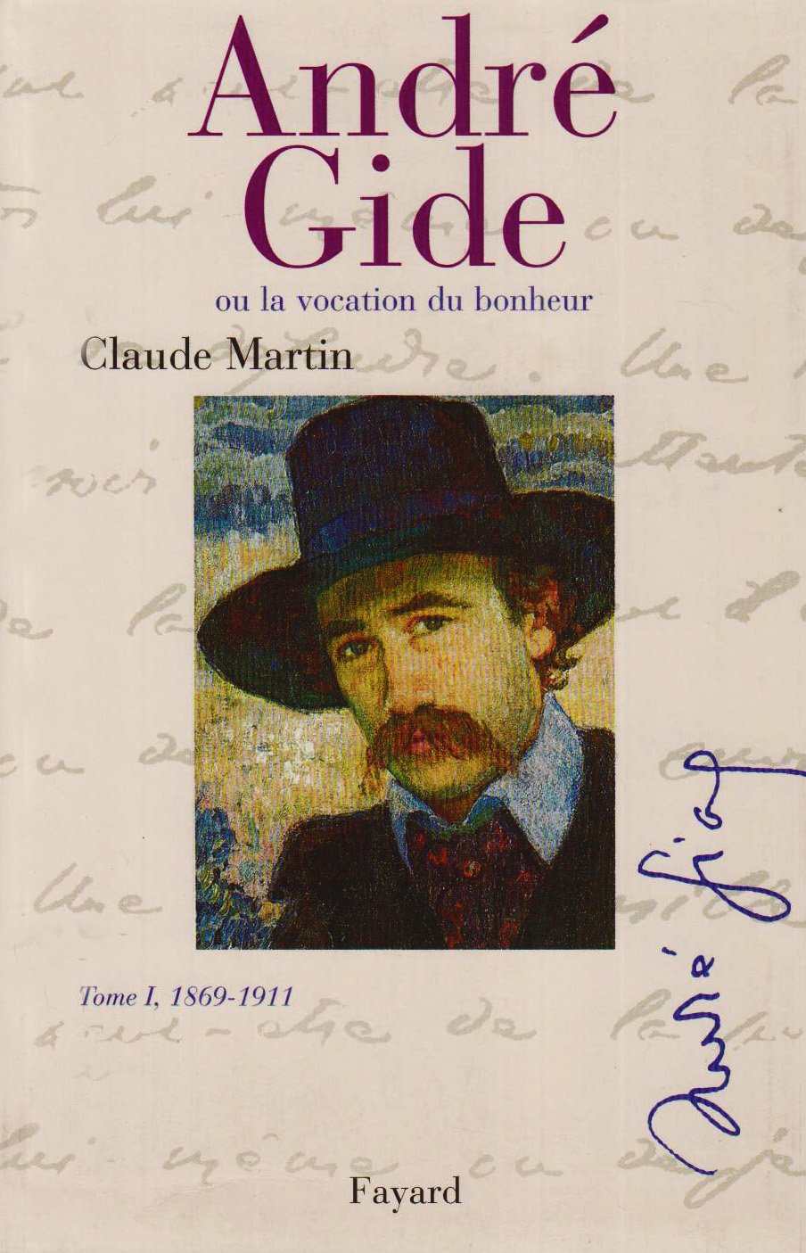 Andre Gide, ou, La vocation du bonheur (Biographies Littraires) (French Edition),Used