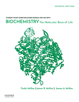 Student Study Guide / Solutions Manual for use with Biochemistry: The Molecular Basis of Life,Used