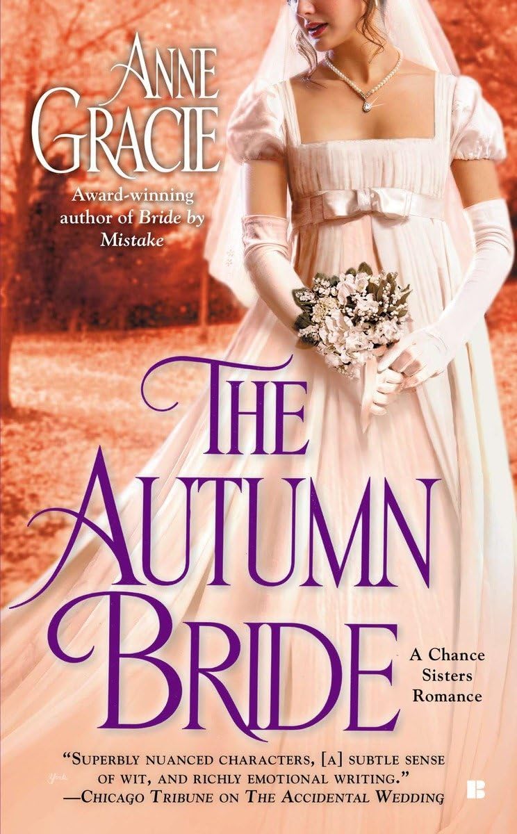 The Autumn Bride (A Chance Sisters Romance),Used