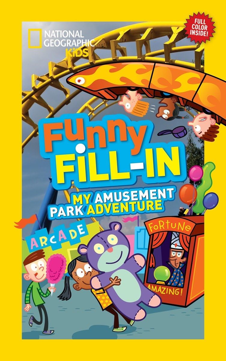 National Geographic Kids Funny Fillin: My Amusement Park Adventure (NG Kids Funny Fill In),Used
