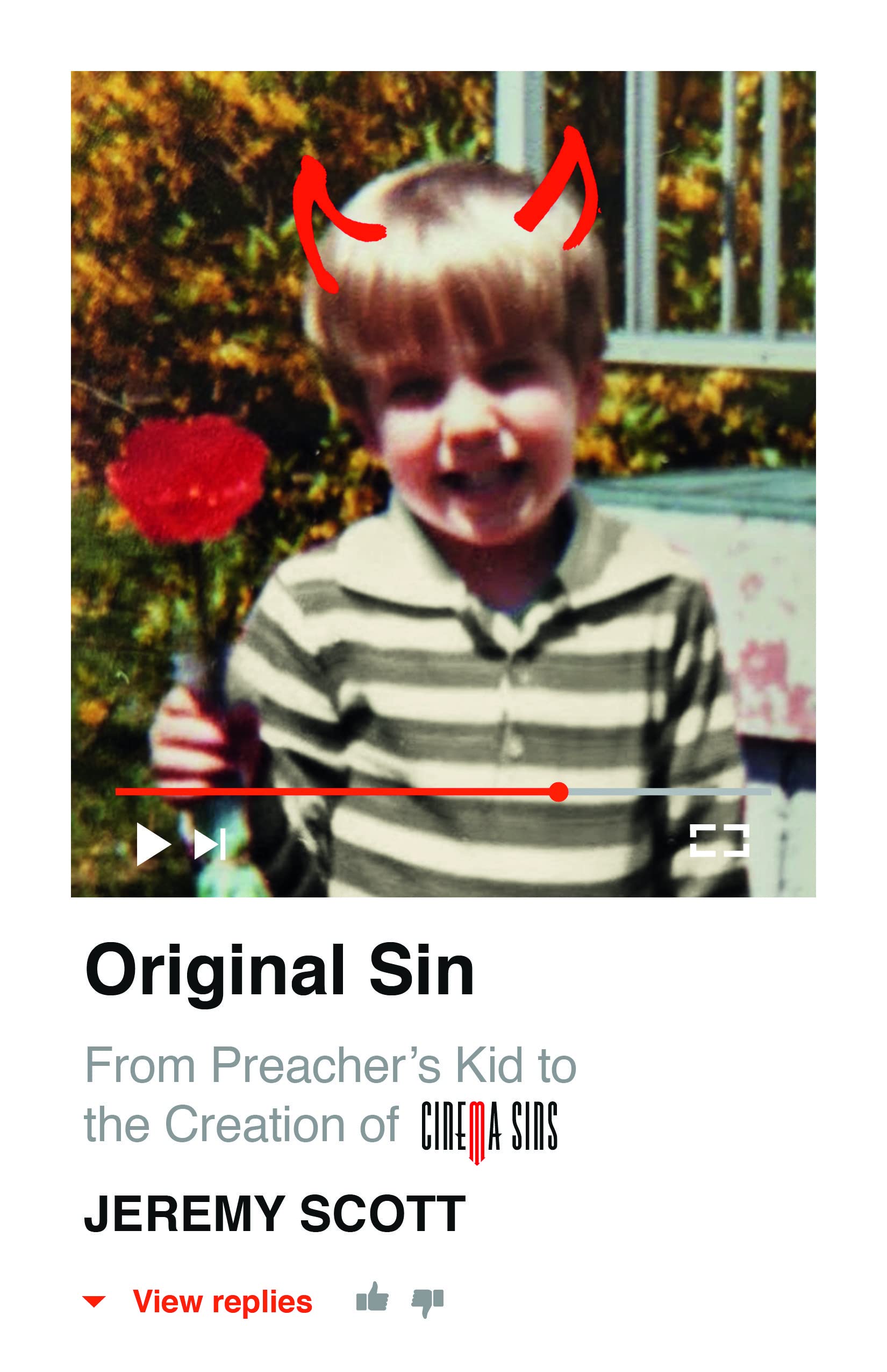 Original Sin: From Preachers Kid to the Creation of CinemaSins (and 3.5 billion+ views),Used