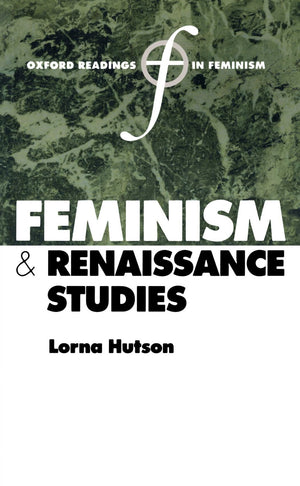 Feminism and Renaissance Studies (Oxford Readings in Feminism),Used